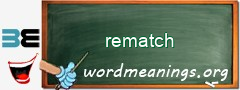 WordMeaning blackboard for rematch